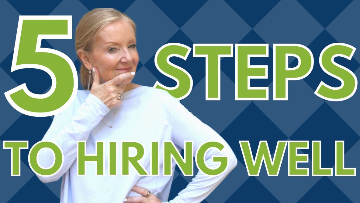 5 Steps to Hiring Well