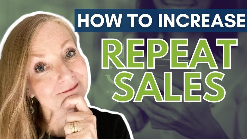 How do I get more repeat sales