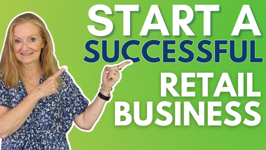 How to start a successful retail business