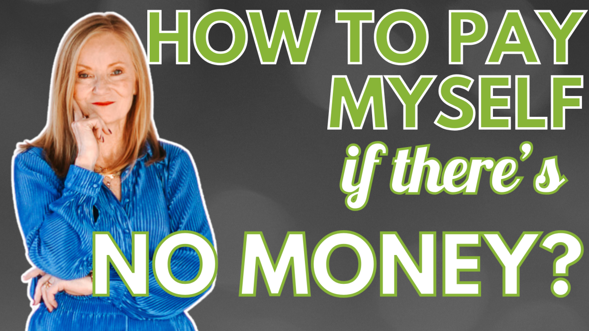 Pay Yourself When There is No Money