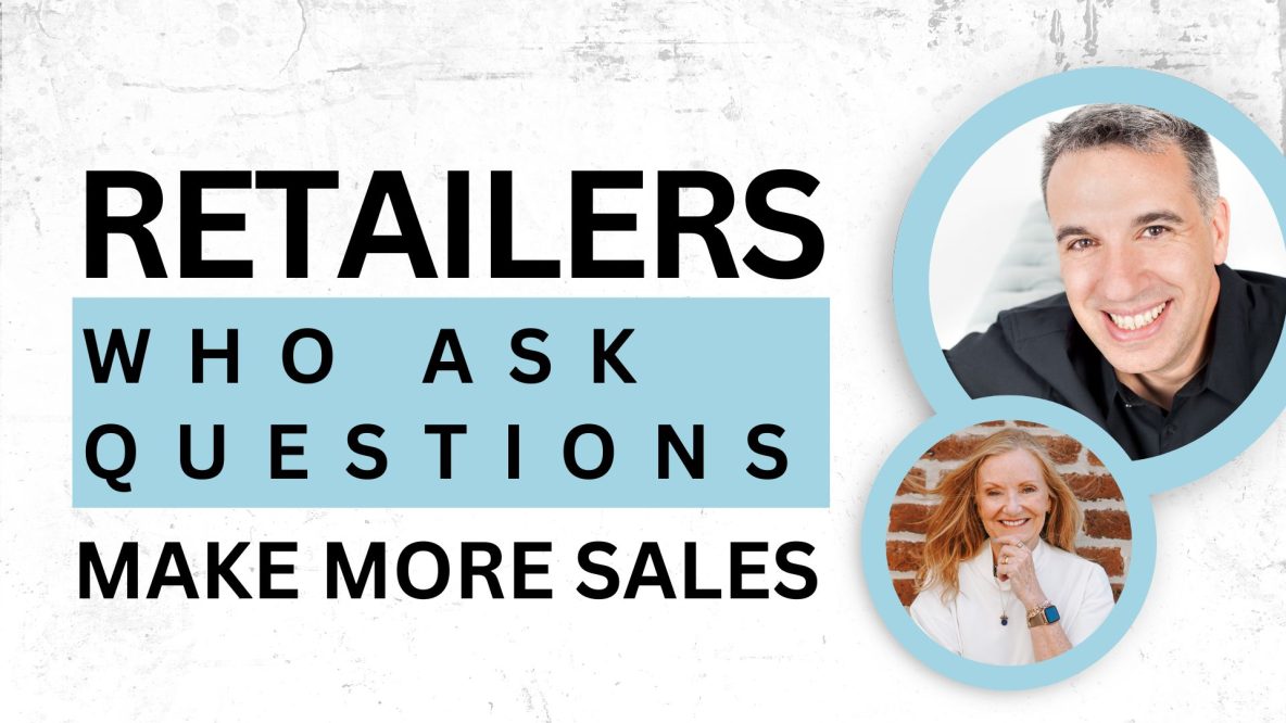 retail, independent retailers, customer experience, experiential retail, leadership, growth mindset, AI, technology, media influence, data insights, navigating, landscape, Questions, sales