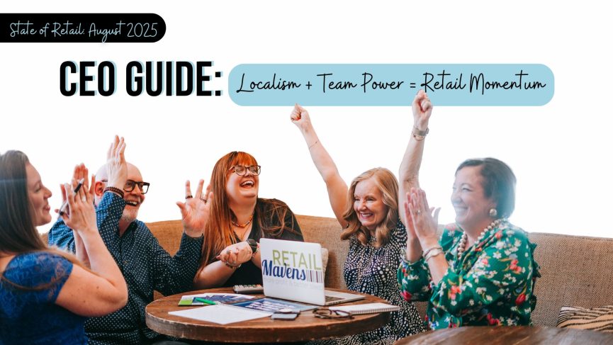 retail, September 2025, price sensitivity, tariffs, localism, team empowerment, customer connection, business growth, Q4, CEO